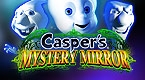 Caspers Mystery Mirror online spielen